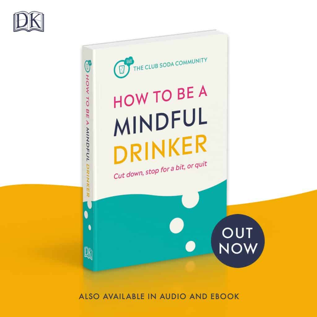 Club Soda book How to Be a Mindful Drinker out now