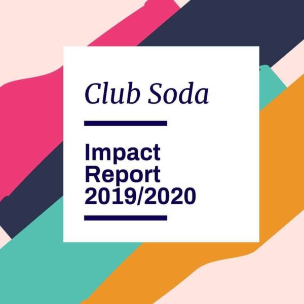 Club Soda Impact Report 2019-2020