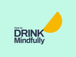 How to Drink Mindfully