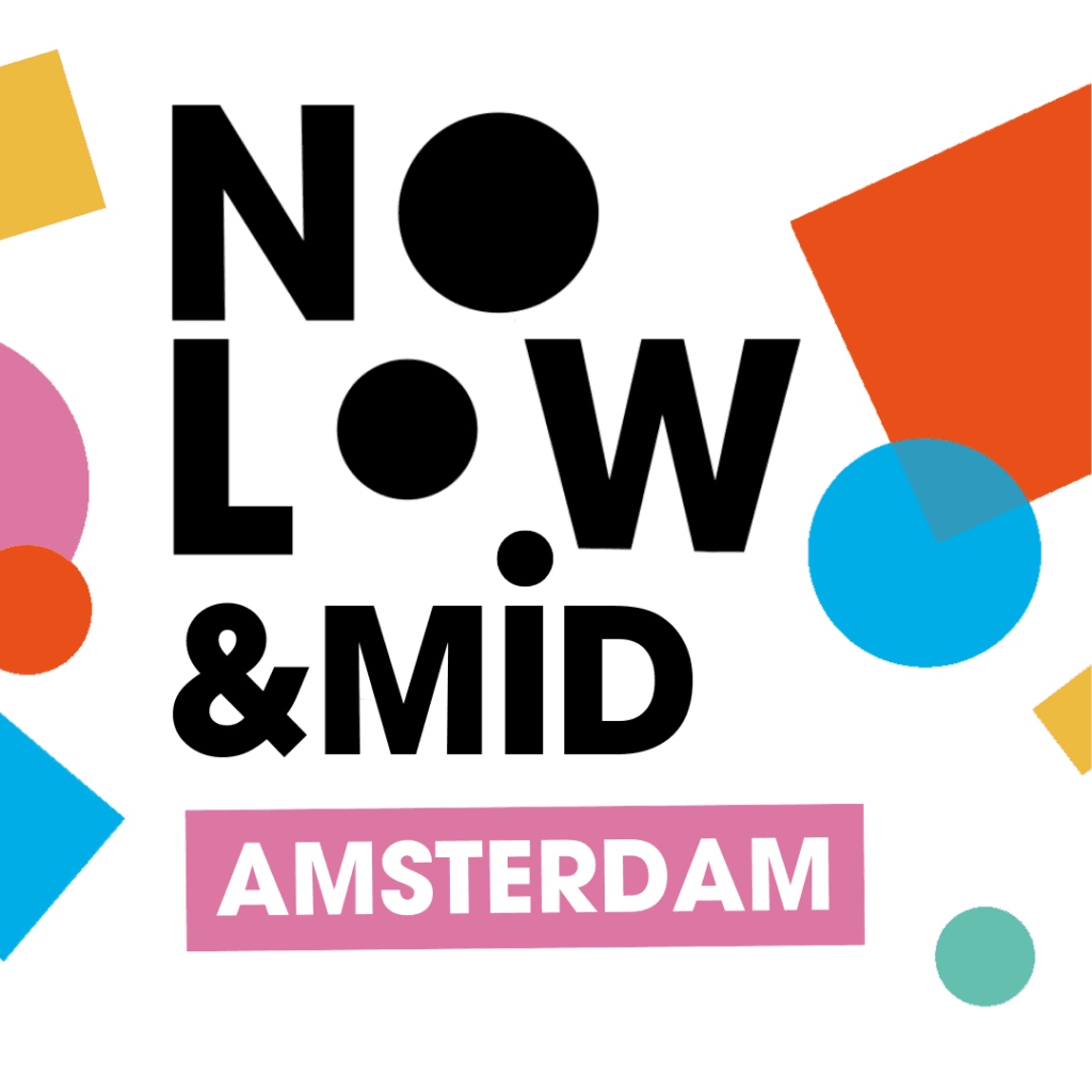 No Low & Mid Amsterdam